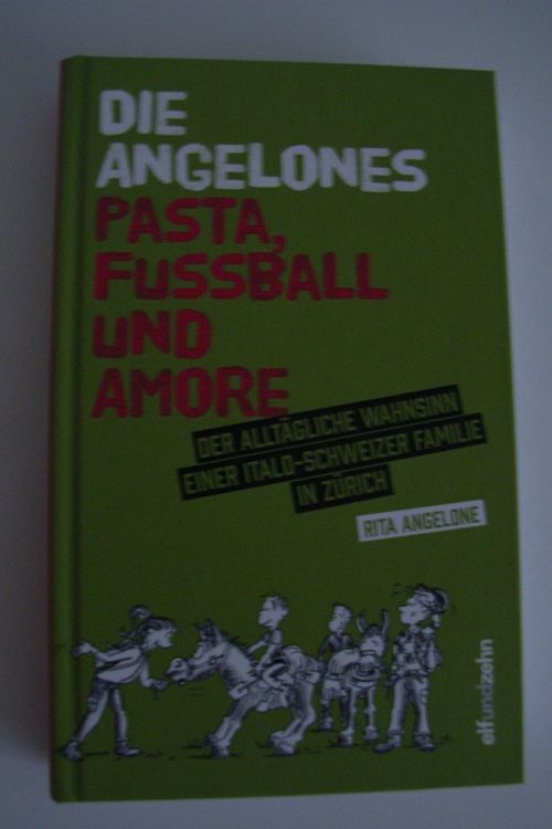Rita Angelone DIE ANGELONES Pasta, Fussball und Amore Kaufen auf Ricardo