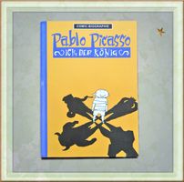 Pablo Picasso - ich, der König, COMIC-BIOGRAPHIE Mini-Comic
