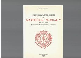 Martinès de Pasqually - Franz Von Baader