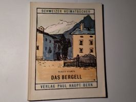 Das Bergell (Schweizer Heimatbücher Nr. 80)