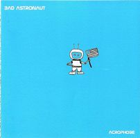 Bad Astronaut – Acrophobe - Vergriffen! - b