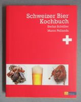 Schweizer Bier Kochbuch - über 80 Rezepte für Geniesser