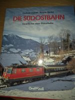 Die Südostbahn Geschichte einer Privatbahn
