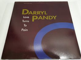Darryl Pandy - Love Turns To Pain (Maxi, House)
