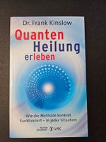 Quanten Heilung erleben von Dr. Frank Kinslow