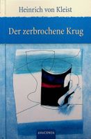 Heinrich von Kleist Der zerbrochene Krug