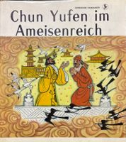 Chun Yufen im Ameisenreich - Chinesische Volkssagen