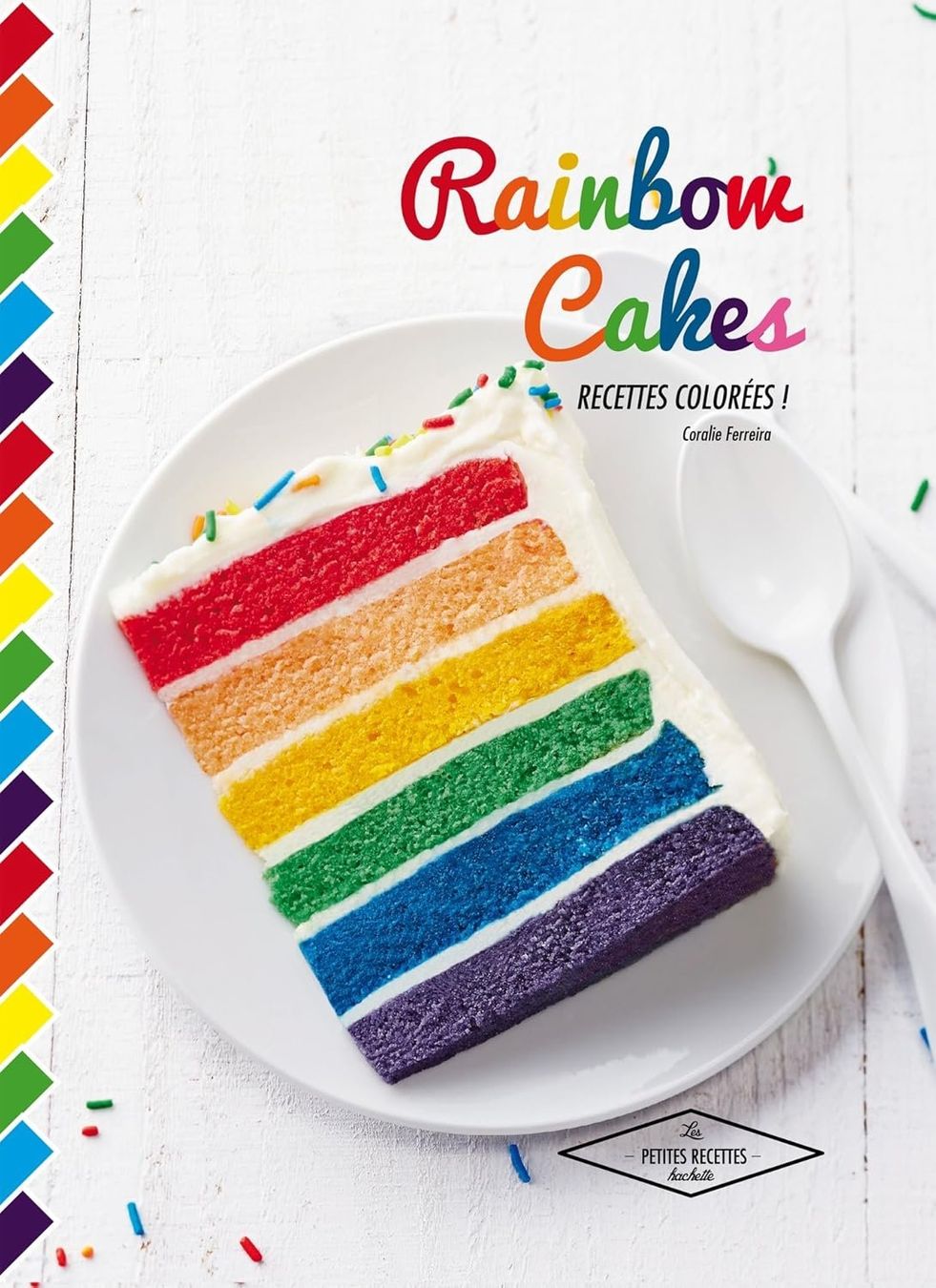 Libri: Rainbow cakes: Recettes colorées ! – Usato da Neuchâtel venduto da Dualseele