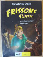 Livre Frissons Suisses Le trésor perdu de Farinet Auzou