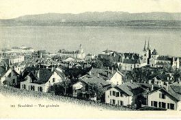 Neuchâtel - vue générale + ca. 1900