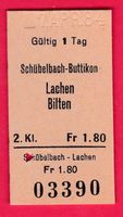 KARTON BILLETT,SCHÜBELBACH-BUTTIKON - BILTEN,2.KLASSE,EINFAC