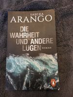 Sascha Arango Die Wahrheit und andere Lügen Roman