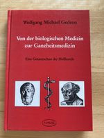 Von der biologischen Medizin zur Ganzheitsmedizin - Gedeon