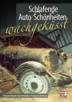 Schlafende Auto-Schönheiten wachgeküsst - Buch