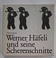 Werner Häfeli, Scherenschnitte, sign. W. Häfeli, C. Misteli