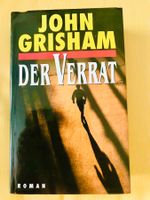 JOHN GRISHAM Packend erzählter Anwalts-Thriller «Der Verrat»