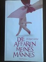 Bridget Asher Die Affären meines Mannes