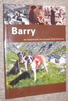 ° Barry  ... Die Hospizhunde vom Grossen Sankt Bernhard