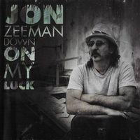 Jon Zeeman DOWN ON MY LUCK Phil McArthur  Blues CD neu ovp