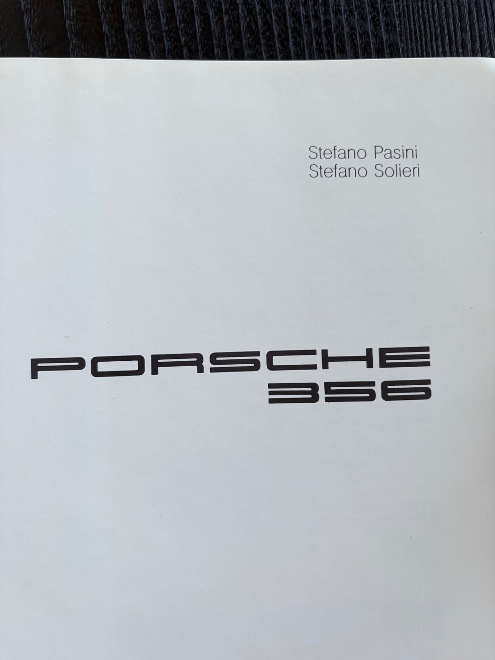 Bücher: Porsche 356 by Pasini und Solieri – Gebraucht aus Erlenbach ZH von Blondie1966 1