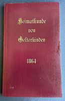 2 x  Heimatkunde von Gelterkinden 1864