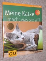 ° Meine Katze macht was sie will / GU 2011 - TierRatgeber