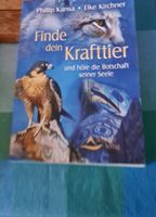 Finde dein Krafttier - Entdecke die Weisheit deiner Seele
