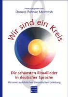 Wir sind ein Kreis - Die schönsten Rituallieder in Deutsch