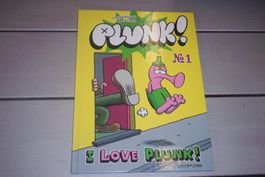 PLUNK    °°°°° I LOVE PLUNK °°°°°