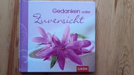 GROH Gedanken voller Zuversicht - Wohlfühlbuch Frühling