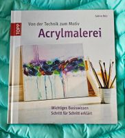 Acrylmalerei Basiswissen Schritt für Schritt /malen/basteln