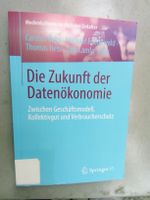 Die Zukunft der Datenökonomie  (Medienkulturen)   ©'2019