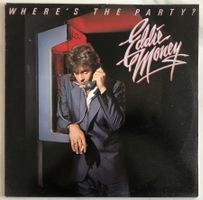EDDIE MONEY - WHERE'S THE PARTY ?
