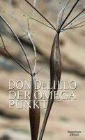 Don DeLillo - Der Omega Punkt