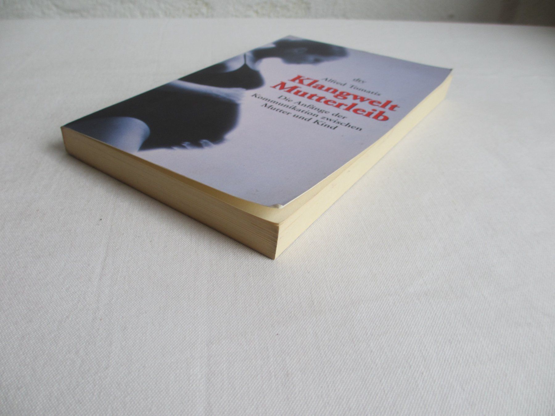 Libri: Klangwelt Mutterleib - Alfred Tomatis Buch Schwangersch. ... – Usato da Herisau venduto da fan_h9qj 3