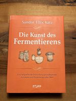 Die Kunst des Fermentierens  Sandor Ellix Katz