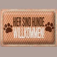 🔥 HUNDE WILLKOMMEN Blechschild 🎀 12x18cm OVP 🔥