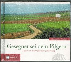 Segenswünsche für den Jakobsweg
