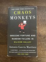 Chaos Monkeys - Antonio Garcia Martinez