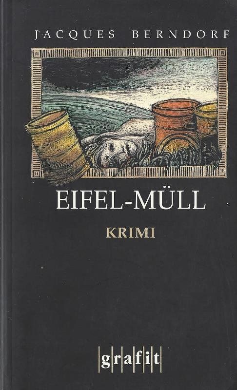 Bücher: Berndorf Jacques - Eifel-Müll / Krimi – Gebraucht aus Schaffhausen von buecherlaus-krimi