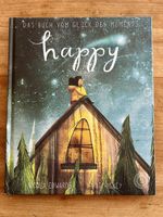 Happy, das Buch vom Glück des Moments, neu