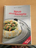 Neue Alltags - Rezepte Betty Bossi