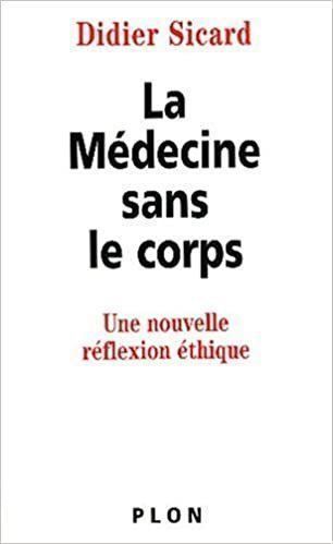 Bücher: La Médecine sans le corps – Gebraucht aus Neuchâtel von Dualseele
