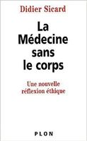 La Médecine sans le corps