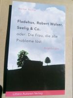 Fladehus, Robert Walser, Seelig & Co. (Werner Bücher) ©'2009
