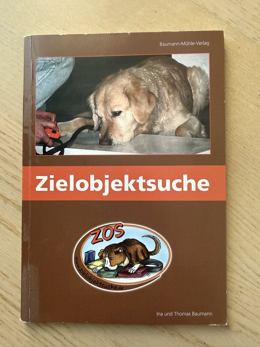 Bücher: Zielobjektsuche (ZOS) - Hunde Training Buch – Gebraucht aus Buch am Irchel von Sweetharth