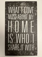 Schönes Wandbild "Home is who I share it with"