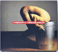 Therapy? – Troublegum (Deluxe Edition)