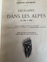 Edward Whymper-Escalades dans les Alpes-édition rare!