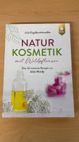 Naturkosmetik mit Wildpflanzen - Über 60 saisonale Rezepte